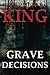 Grave Decisions by Stephen King (2016-05-26)