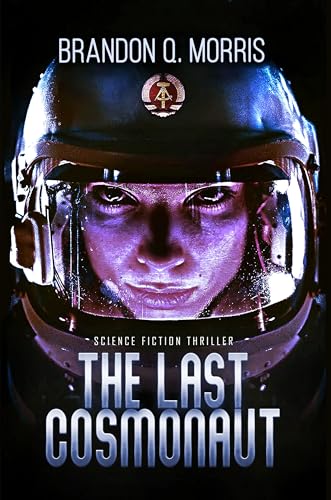 The Last Cosmonaut: Science Fiction Thriller (Kindle Edition)
