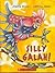 Silly Galah! by Janeen Brian (2009-05-04)