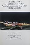 A guide to the identification of the amphibians and reptiles of Hispaniola (Special publications in biology and geology)