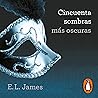 Cincuenta sombras más oscuras (Cincuenta sombras 2) [Fifty Shades Darker (Fifty Shades, Book 2)]