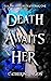 Death Awaits Her (For the L...