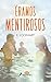 Éramos mentirosos