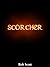 Scorcher by Rob Scott