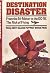 Destination Disaster: From the Tri-Motor to the DC-10 - The Risk of Flying Paperback - 1976