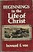 Beginnings in the life of Christ