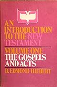 An Introduction to the New Testament, Vol. One: The Gospels and Acts