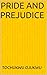 PRIDE AND PREJUDICE by Tochukwu Ojukwu
