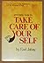 Precisely How To Take Care of Your Self