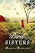 [ { THE BIRD SISTERS[ THE BIRD SISTERS ] BY RASMUSSEN, REBECCA ( AUTHOR )NOV-22-2011 PAPERBACK } ] by Rasmussen, Rebecca (AUTHOR) Nov-22-2011 [ Paperback ]