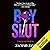 Boyslut: A Memoir and Manifesto