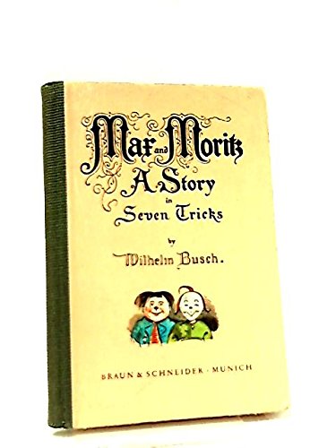 Max and Moritz: A story in seven tricks