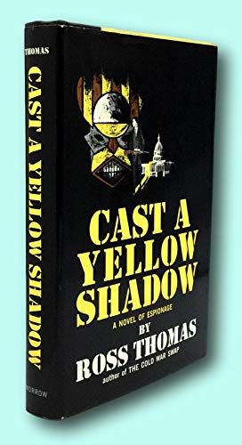 Rare Ross Thomas / CAST A YELLOW SHADOW Signed 1st Edition 1967 [Hardcover] Thomas, Ross