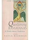 Questioning Ramayanas - A South Asian Tradition English Paula... by Paula Richman
