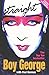Straight by Boy George (2007-05-01)