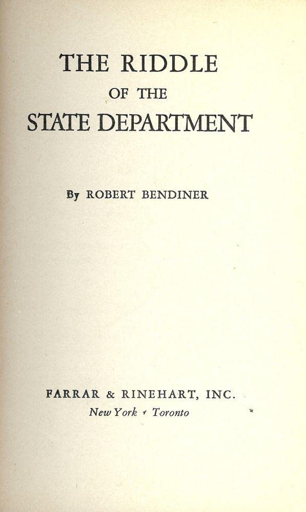 Rare Antique The Riddle Of The State Department [Hardcover] BENDINER, Robert (Hardcover)