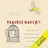 Troublemakers: Le...