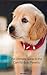 The Ultimate Guide to pet care for busy Parents by Mark Andrews
