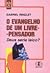 O Evangelho de Um LivrePens...