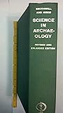 Science in archaeology: A survey of progress and research;