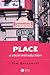 Place: A Short Introduction (Short Introductions to Geography) by Tim Cresswell (8-Apr-2004) Paperback