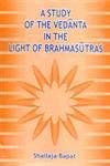A Study of The Vedanta In The Light of Brahmasutras (Hardcover)