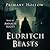 Eldritch Beasts (Eldritch Beasts, #1)