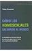Como los homosexuales cambiaron al mundo/ How the Homosexuals Saved Civilization: La verdadera y heroica historia de como los gays dieron forma a la ... Men Shaped the Modern World (Spanish Edition)