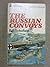 Russian Convoys (British Battles)