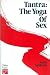 Tantra: Yoga of Sex by Omar V. Garrison (1983-07-13)