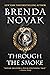 Through the Smoke by Brenda Novak