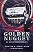 The Golden Nugget - An Entr...