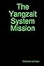 The Yangziat System Mission by Nathaniel Johnson