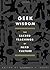 Geek Wisdom: The Sacred Teachings of Nerd Culture