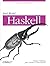 Real World Haskell 1st (first) Edition by Bryan O'Sullivan, John Goerzen, Don Stewart (2008)