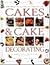 The Practical Encyclopedia of Cakes & Cake Decorating