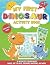 My First Dinosaur Activity ...