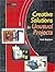 Creative Solutions for Unusual Projects by Scott Boylston (2001-07-04)