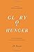 Glory Hunger by Matt Chandler JR Vassar (20-Feb-2015) Paperback