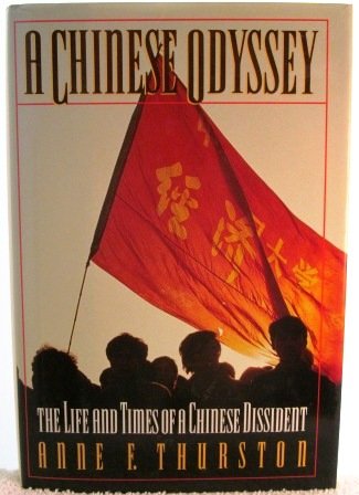 A Chinese Odyssey: The Life and Times of a Chinese Dissident (Hardcover)
