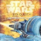 Star Wars: Jedi Quest #3: The Dangerous Games