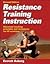 Resistance Training Instruction (2nd, 07) by Aaberg, Everett [Paperback (2006)]