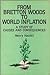 From Bretton Woods to World Inflation: A Study of the Causes and Consequences