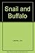Snail and Buffalo