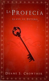 La Profecia- Llave Al Futuro (Paperback)