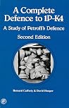 A complete defence to 1P-K4: A study of Petroff's defence (Pergamon international library of science, technology, engineering, and social studies) A complete defence to 1P-K4: A study of Petroff's defence (Pergamon international library of science, technology, engineering, and social studies)