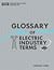 Glossary of Electric Indust...