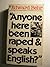 Anyone Here Been Raped and Speaks English? by Edward Behr (1985-01-01)