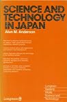 Science and technology in Japan (Longman guide to world science and technology) Science and technology in Japan (Longman guide to world science and technology)
