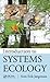 Introduction to Systems Ecology (Applied Ecology and Environmental Management)